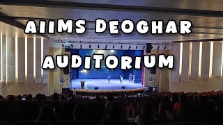 AIIMS DEOGHAR AUDITORIUM ❤️  AIIMS CAMPUS TOUR 🩺 [upl. by Aretta210]