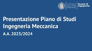 Presentazione Piano di Studi Ingegneria Meccanica AA 20232024 [upl. by Wolfe568]