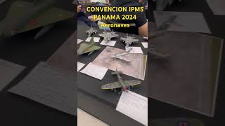 Convención IPMS 🇵🇦 2024 Aeronaves [upl. by Meela216]