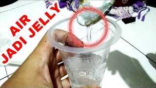 AJAIB AIR JADI JELLY DENGAN BAHAN INI Mengentalkan air Mengentalkan Sabun Memgentalkan Cairan [upl. by Layman]