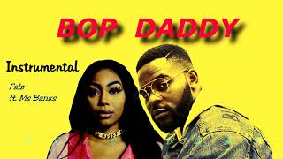 INSTRUMENTAL Falz  Bop Daddy ft Ms Banks Remake Prod TyricBeats Instrumental music Afrobeat [upl. by Nims]