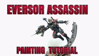 Eversor Assassin Painting Tutorial [upl. by Bobbye83]