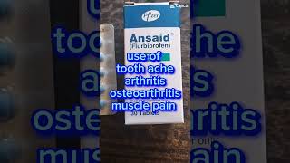 Ansaid tablets use to tooth ache arthritis amp osteoarthritis [upl. by Ellmyer]