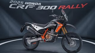 Finally louanchad 2025 Honda CRF 300 Rally The Ultimate Adventure Bike king of bike [upl. by Adliwa]