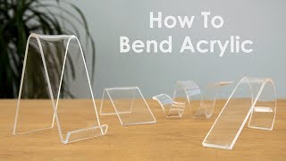 How to Bend Acrylic and Make Amazing Shapes [upl. by Chemesh]