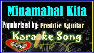 Minamahal Kita Karaoke Version by Freddie AguilarKaraoke Cover [upl. by Anilatsyrc]