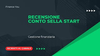 Recensione Conto sella start [upl. by Etnor]