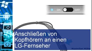 Anschließen von Kopfhörern an einen LGFernseher [upl. by Ayekam865]