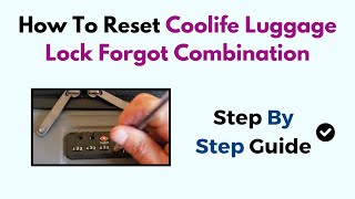 How To Reset Coolife Luggage Lock Forgot Combination [upl. by Danyluk226]