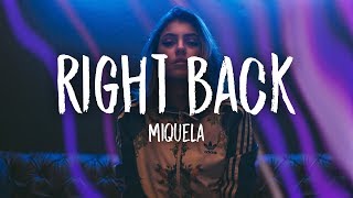 Miquela  Right Back [upl. by Nila]