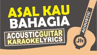 Armada  Asal kau bahagia  Karaoke Akustik  I Jhacoustic [upl. by Hassin]