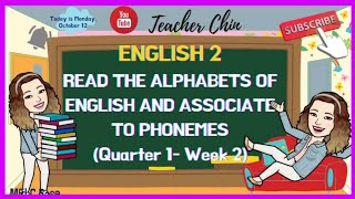 READ THE ALPHABETS OF ENGLISH AND ASSOCIATE TO PHONEMESENGLISH 2Q1WEEK2 [upl. by Lady]