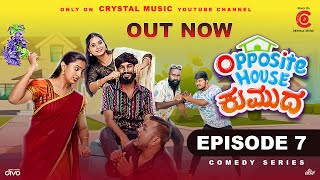 Opposite House Kumuda  Kannada Webseries Episode 7  Priya Savadi  Suprith Kaati  Prashanth [upl. by Dam237]