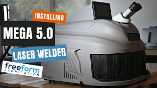 Installing the Mega 50 Laser Welder [upl. by Elyr]