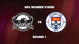 NPL Women’s NSW Round 1 Gladesville Ravens vs Sydney University SFC [upl. by Barthold]