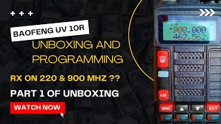 UNBOXING BAOFENG UV 10R AND PROGRAMING OUT OF RANGE part 1 of 2 [upl. by Ogilvy]