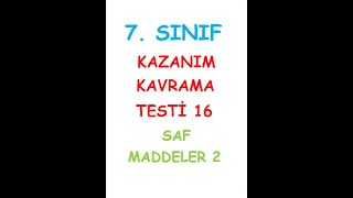 7 SINIF FEN BİLİMLERİ DERSİ KAZANIM KAVRAMA TESTİ 16 SAF MADDELER KONUSU 2 TEST [upl. by Ahsatsan692]