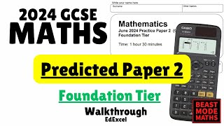 GCSE Maths Foundation Edexcel Predicted Paper 2 Exam 3rd June 2024  Walkthrough [upl. by Quinlan]