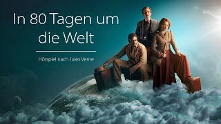 In 80 Tagen um die Welt  Hörspiel nach Jules Verne [upl. by Pate]