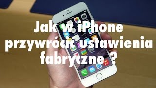 Jak w iPhone przywrócić ustawienia fabryczne [upl. by Cathey872]