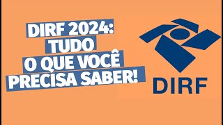 DIRF 2024 tudo o que você precisa saber  impostoderenda2024 [upl. by Nomrej]