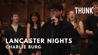 Lancaster Nights Charlie Burg  THUNK a cappella [upl. by Nancee]