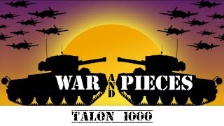 War amp Pieces Bonus Talon 1000 [upl. by Dichy657]