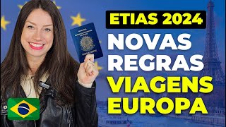 TUDO SOBRE ETIAS NOVO VISTO PARA VIAJAR PARA A EUROPA EM 2024 Como funciona a Autorização de viagem [upl. by Vargas245]