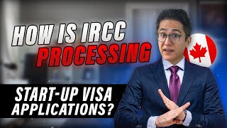 Canada Startup Visa – IRCC PROCESSING SECRETS – Canada PR [upl. by Aerdnu]