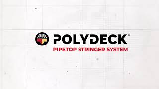 Polydeck PipeTop Stringer System [upl. by Wailoo613]