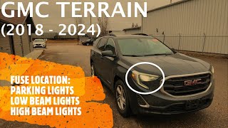 GMC Terrain  HEADLIGHT High Beam amp Low Beam  PARKING LIGHTS FUSE amp RELAY LOCATION 2018  2014 [upl. by Notsyrb116]