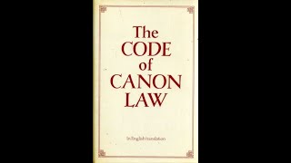 10 Canon Law Code of Canon Law of the Latin Church Codex Iuris Canonici [upl. by Adelpho]