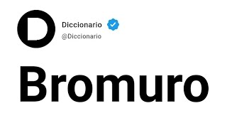 Bromuro Significado En Español [upl. by Aida]