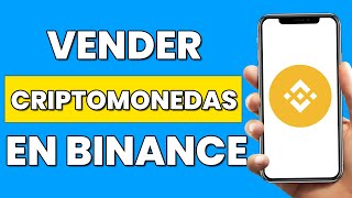 Cómo Vender Criptomonedas en Binance 2024  Vender Bitcoin en Binance [upl. by Dyl]