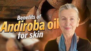 The Magic of Andiroba Oil Essential Benefits and Expert Tips for Optimal Use [upl. by Perusse]