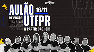 AULÃO DE REVISÃO  UTFPR 2024 [upl. by Sherborne982]