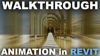 Animation in Revit Walkthrough or Flyby Tutorial [upl. by Klotz]