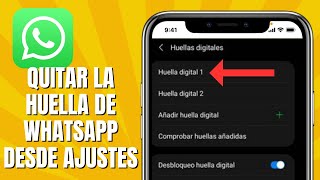 Cómo QUITAR LA HUELLA De WHATSAPP Desde AJUSTES [upl. by Lamont965]