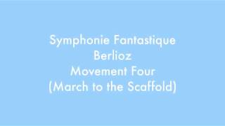 Symphonie Fantastique Berlioz  Movement Four Analysis [upl. by Croix707]