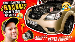 ¿FUNCIONAN LOS TURBOS ELÉCTRICOS 2  PRUEBA EN DINAMÓMETRO EN Kia Rio 14 Resolvemos El MITO [upl. by Annwahs]