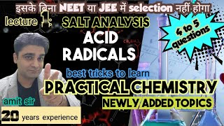 Practical chemistry  neet  Jee  salt analysis  Acid radicals newly added topic in neet 2024 [upl. by Eirrehs]