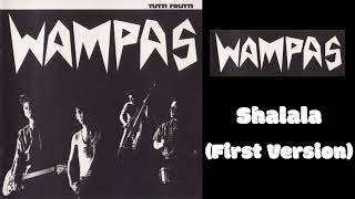 Wampas  Shalala First Version [upl. by Hawkie]