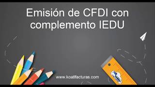 como emitir un cfdi con complemento iedu [upl. by Nilyram]