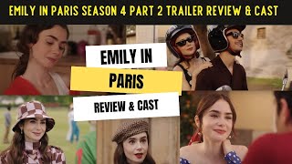 Emily in Paris Fans Will LOVE This Season 4 Part 2 Trailer Review [upl. by Naicul]