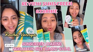 Review sunscreen Azarine New Versi 100 ml  Rachel Vennya [upl. by Chretien759]