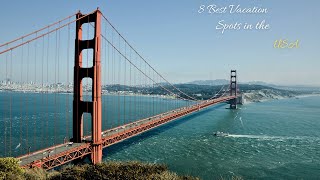 8 Best Vacation Spots in the USA You Must Visit  Travel Video [upl. by Anitsirt]