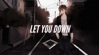 「Nightcore」 Let You Down NF [upl. by Sanbo]