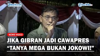 FULL Budiman Sudjatmiko Buka Suara Jika Gibran jadi Cawapres Prabowo Tanya Megawati Bukan Jokowi [upl. by Aihsotal]