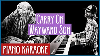 quotCarry on Wayward Sonquot  Kansas  piano karaoke [upl. by Rovelli340]