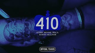 410 OFFICIAL TEASER SIDHU MOOSE WALA  SUNNY MALTON [upl. by Madox49]